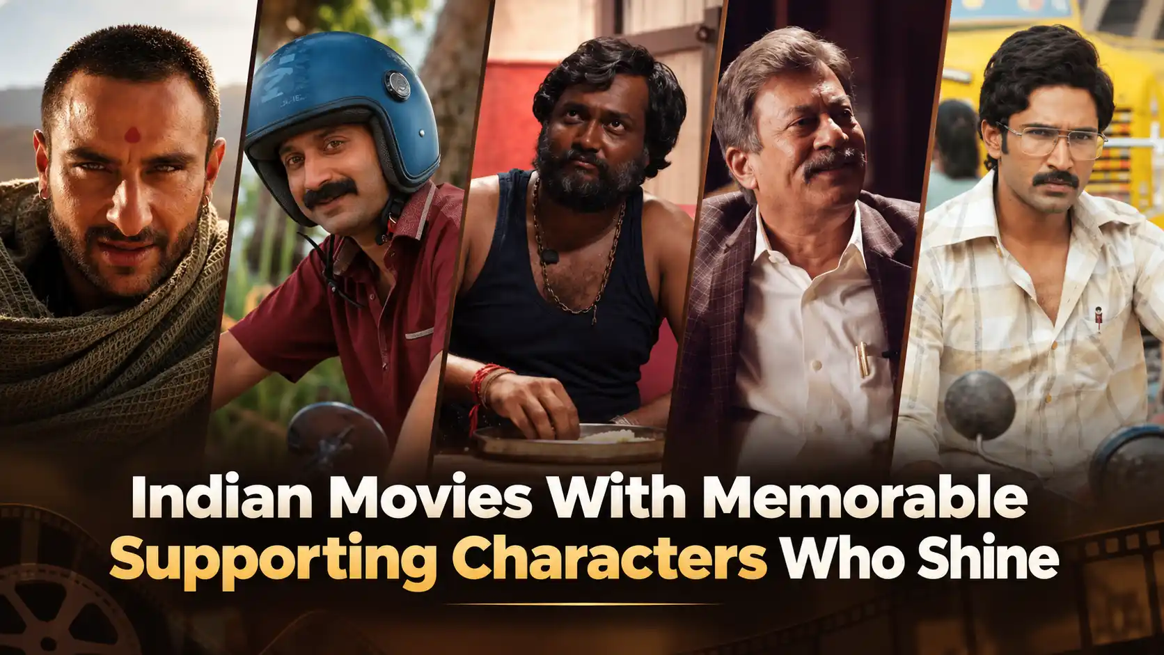 Indian Movies With Great Supporting Characters | Khelofun