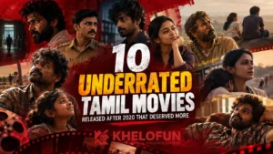 Must Watch Underrated Tamil Movies by Khelofun