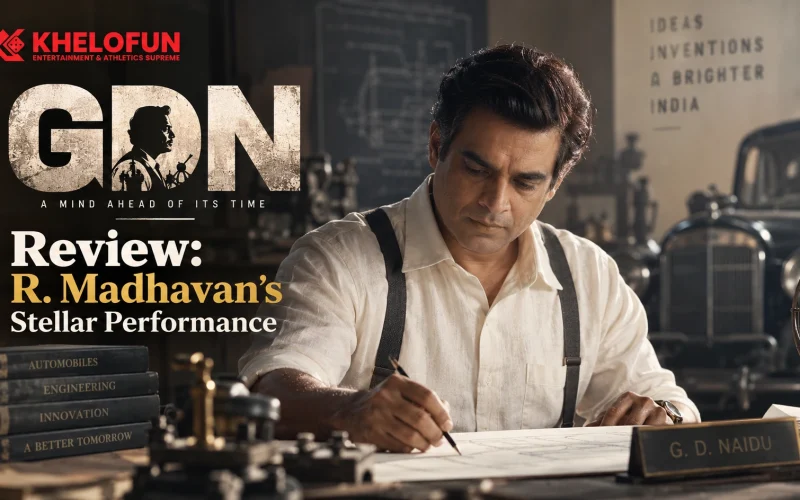 Khelofun reviews GDN, starring R. Madhavan as G. D. Naidu. Explore the cast, his standout performance, direction, story, and overall movie experience.